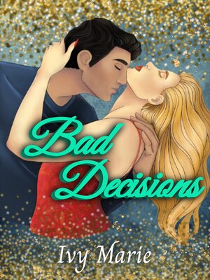 cover image of Bad Decisions